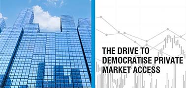 The Drive to Democratise Private Market Access
