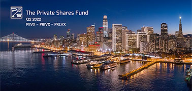 The Private Shares Fund Q2 2022 Update