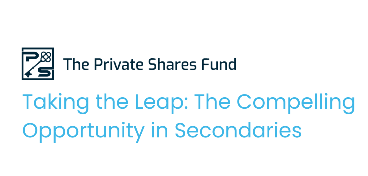 Taking the Leap: The Compelling Opportunity in Secondaries