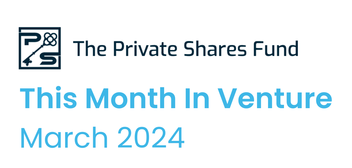 This Month In Venture March 2024