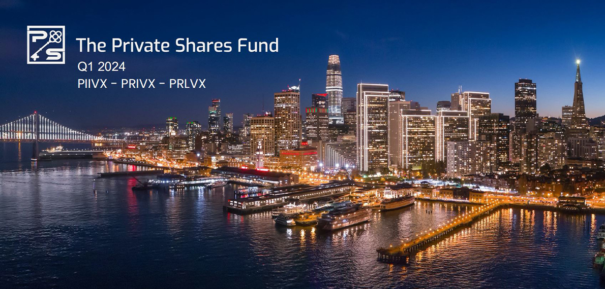 The Private Shares Fund Q1 2024 Update