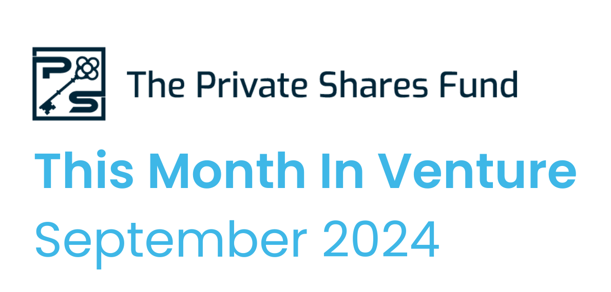 This Month in Venture - September 2024