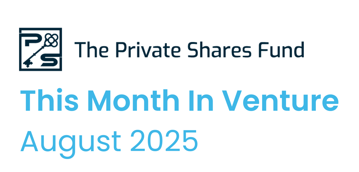 This Month In Venture August 2025